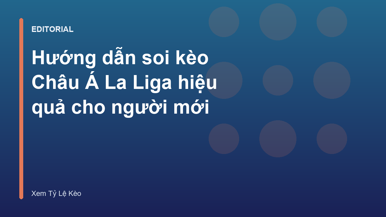 Phân tích kèo Châu Á La Liga